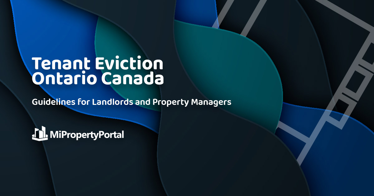 Tenant Eviction Ontario Canada – Guidelines for Landlords and Property Managers