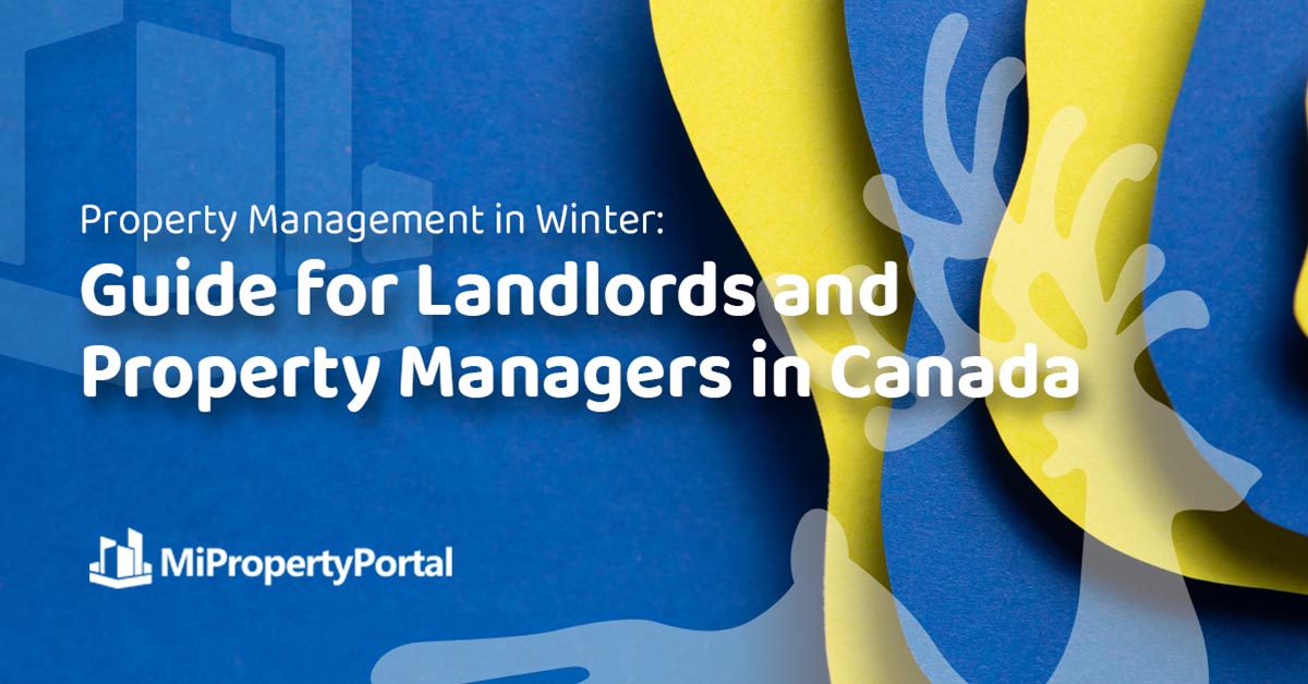 Property Management in Winter: Guide for Landlords and Property Managers in Canada