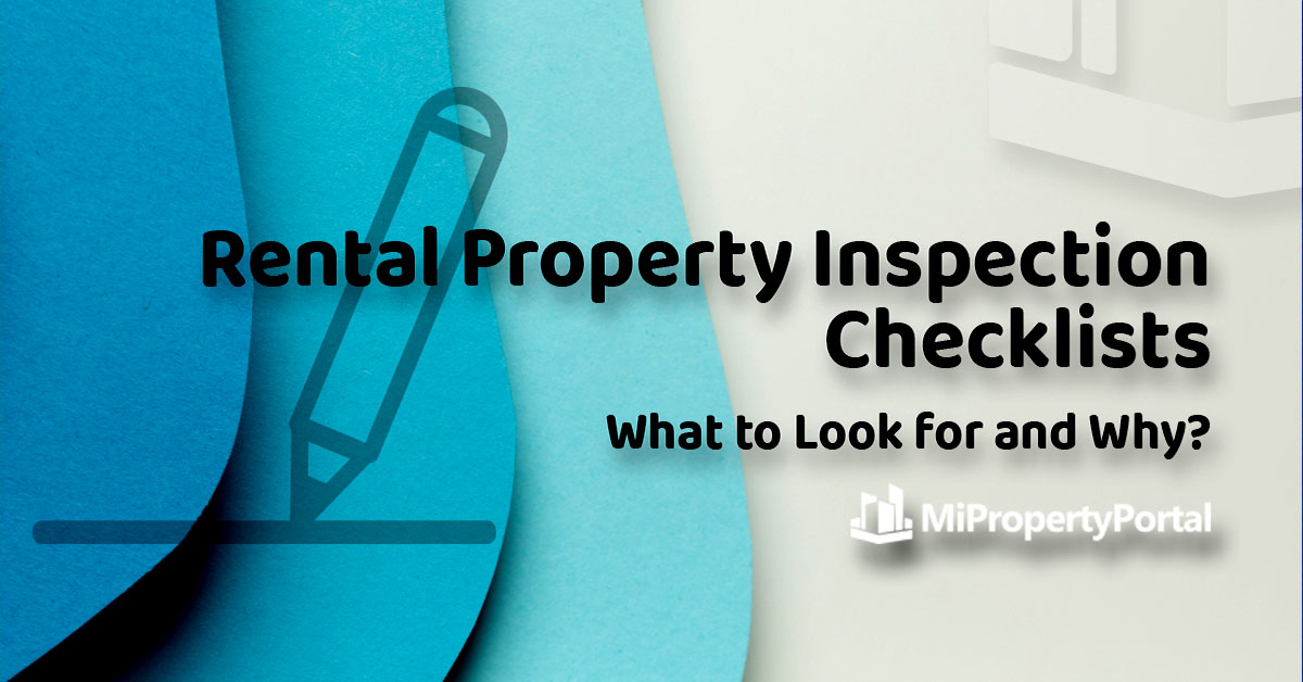 Rental Property Inspection Checklists: What to Look for and Why?